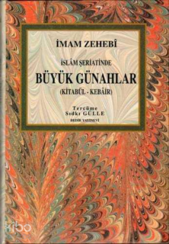 İslam Şeriatinde Büyük Günahlar / Kitabü'l - Kebair