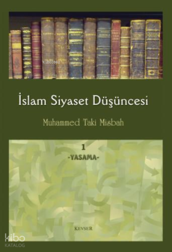 İslam Siyaset Düşüncesi c.1 (Yasama)