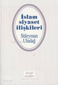 İslam Siyaset İlişkileri