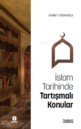 İslam Tarihinde Tartışmalı Konular