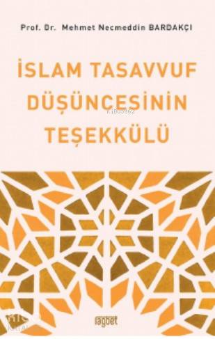 İslam Tasavvuf Düşüncesinin Teşekkülü