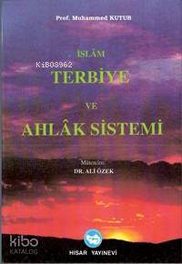 İslam Terbiye ve Ahlak Sistemi