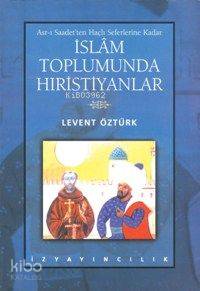 İslam Toplumunda Hıristiyanlar