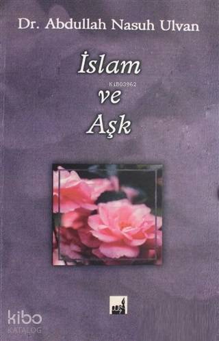 İslam ve Aşk