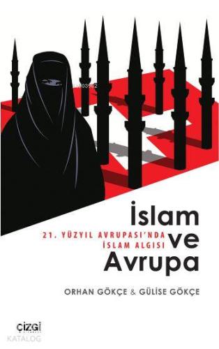 İslam ve Avrupa; 21. Yüzyıl Avrupasında İslam Algısı - Kitapiks.com