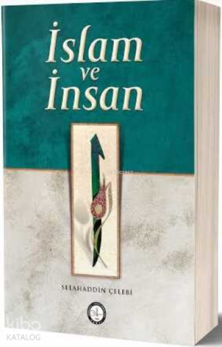 İslam ve İnsan - Kitapiks.com