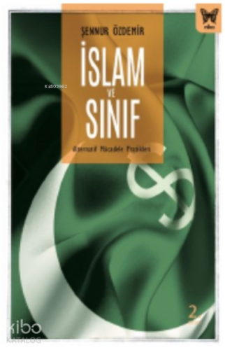 İslam ve Sınıf; Alternatif Mücadele Pratikleri