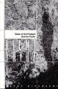 İslam ve Sivil Toplum Üzerine Yazılar