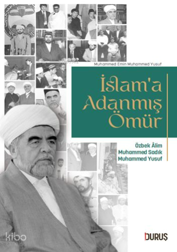 İslam'a Adanmış Ömür