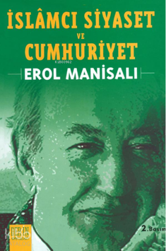 İslamcı Siyaset ve Cumhuriyet
