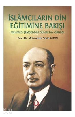 İslamcıların Din Eğitimine Bakışı
