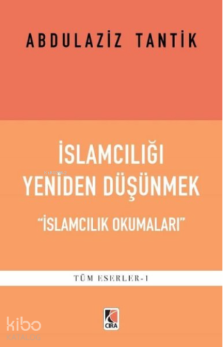 İslamcılığı Yeniden Düşünmek