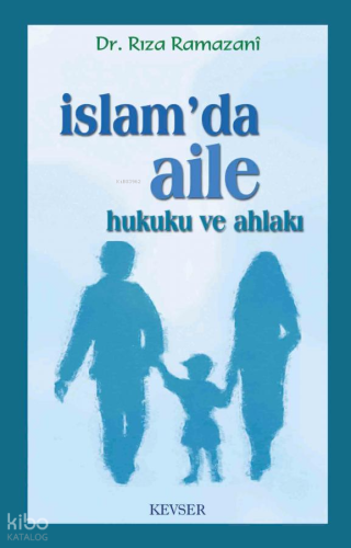 İslâm'da Aile Hukuku ve Ahlâkı