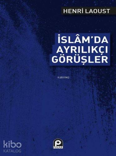 İslam'da Ayrılıkçı Görüşler