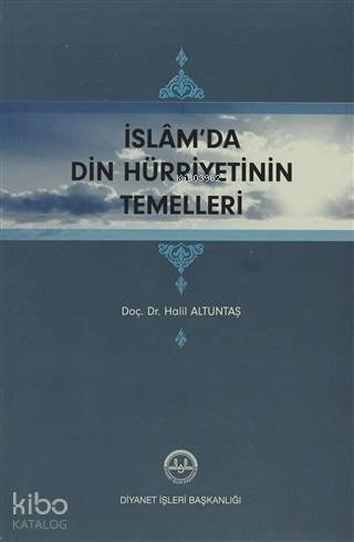 İslam'da Din Hürriyetinin Temelleri