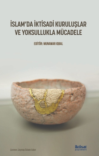İslam'da İktisadi Kuruluşlar ve Yoksullukla Mücadele
