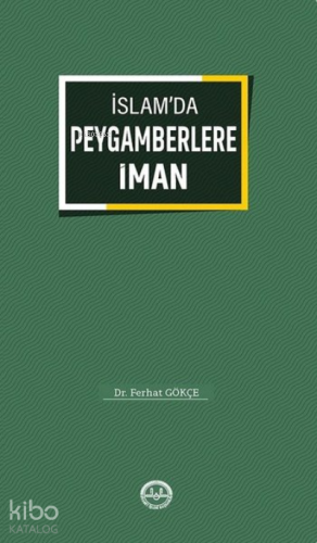 İslamda Peygamberlere İman