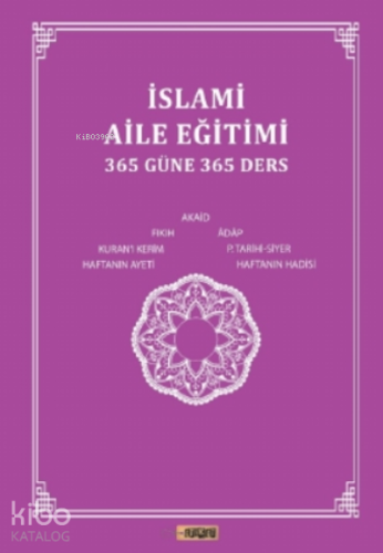 İslami Aile Eğitimi(365 Güne 365 Ders)