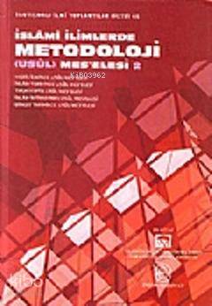 İslami İlimlerde Metodoloji (Usul) Mes'elesi 2