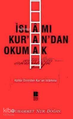 İslamı Kur'an'dan Okumak