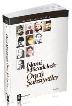 İslami Mücadelede Öncü Şahsiyetler - Kitapiks.com