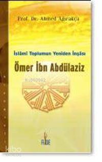 İslami Toplumun Yeniden İnşası| Ömer İbn Abdülaziz