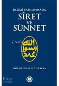 İslami Yapılanmada Siret ve Sünnet