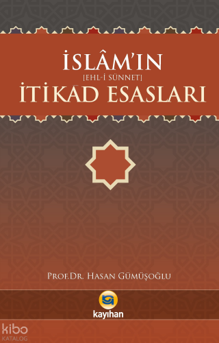 İslamın (Ehl - i Sünnet) İtikad Esasları