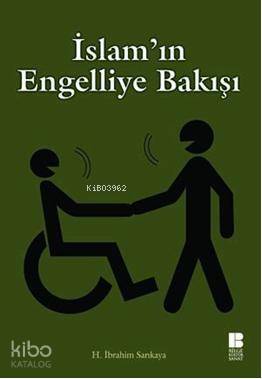 İslam'ın Engelliye Bakışı