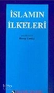 İslamın İlkeleri - Kitapiks.com