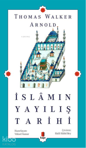 İslâmın Yayılış Tarihi - Kitapiks.com