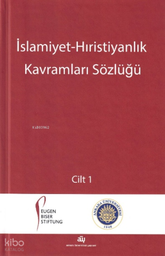 İslamiyet-Hıristiyanlık Kavramları Sözlüğü (2 Cilt)