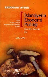İslamiyetin Ekonomi Politiği - İslamiyet Gerçeği IV