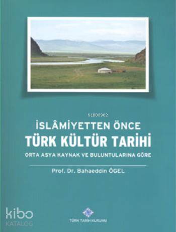 İslamiyetten Önce Türk Kültür Tarihi