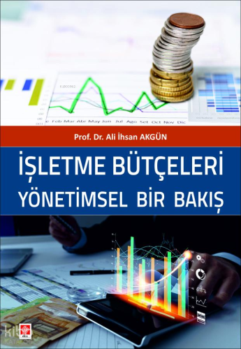 İşletme Bütçeleri Yönetimsel Bir Bakış