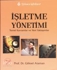 İşletme Yönetimi; Temel Kavramlar ve Yeni Yaklaşımlar