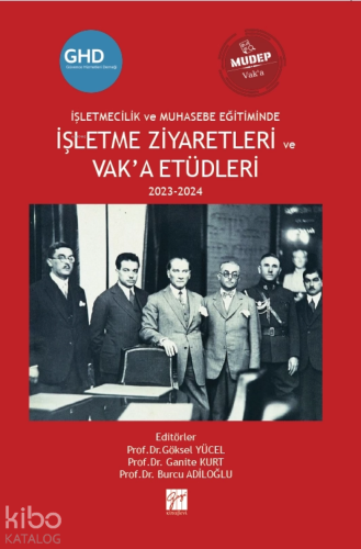 İşletmecilik Ve Muhasebe Eğitiminde İşletme Ziyaretleri Ve Vak’a Etüdleri 2023-2024