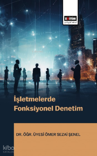 İşletmelerde Fonksiyonel Denetim