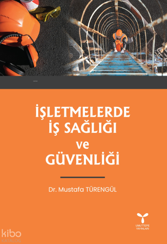 İşletmelerde İş Sağlığı ve Güvenliği