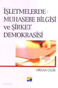 İşletmelerde Muhasebe Bilgisi ve Şirket Demokrasisi
