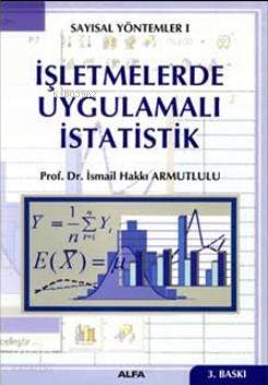 İşletmelerde Uygulamalı İstatistik