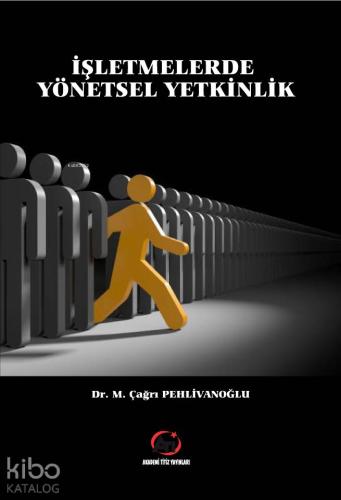 İşletmelerde Yönetsel Yetkinlik - Kitapiks.com