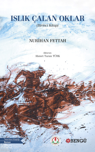 Islık Çalan Oklar ;(Birinci Kitap)