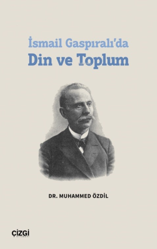 İsmail Gaspıralı’da Din ve Toplum - Kitapiks.com