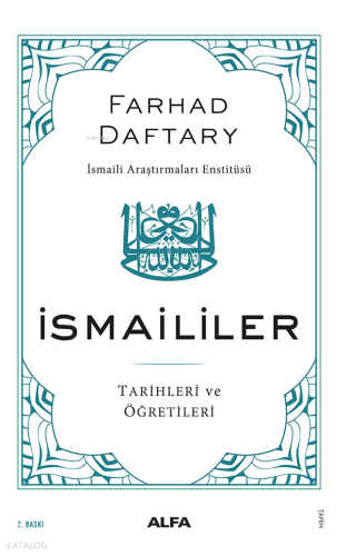 İsmaililer; Tarihleri ve Öğretileri