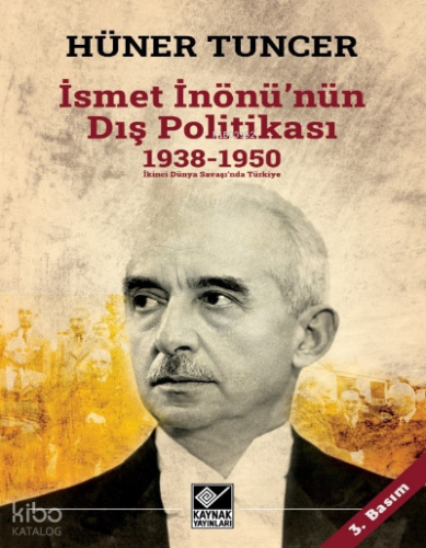 İsmet İnönü’nün Dış Politikası (1938-1950)