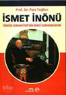 İsmet İnönü; Türkiye Cumhuriyeti'nin İkinci Cumhurbaşkanı
