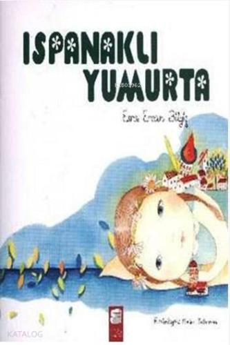 Ispanaklı Yumurta; 5-7 Yaş - Kitapiks.com