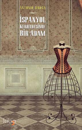 İspanyol Kerhanesinde Bir Adam