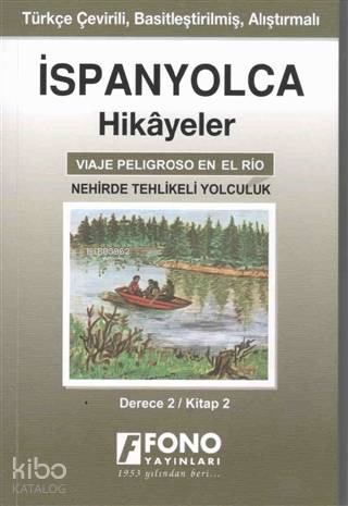 İspanyolca Hikayeler - Nehirde Tehlikeli Yolculuk (Derece 2)